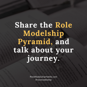 One Minute Modelship: Role Model for 1 minute: Share the Role Modelship Pyramid - Stewardship, Fellowship, Mentorship, Leadership, Sponsorhip, and talk about your journey